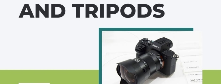 Camera and Tripods